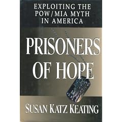 Prisoners of Hope:: Exploiting the POW/MIA Myth in America