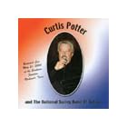 Curtis Potter and The National Swing Band of Texas Recorded Live May 21, 2000 by Curtis Potter & The National Swing Band of Texas (Audio CD - 2000) - Live