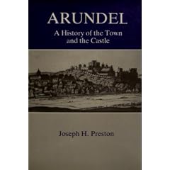 Arundel: A History of the Town and the Castle