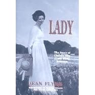Click here to buy Lady: The Story of Claudia Alta (Lady Bird Johnson, Texas' First Lady) by Jean Flynn.