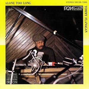 Alone Too Long by Tommy Flanagan (Audio CD - 1994)