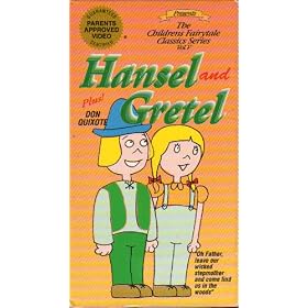 Hansel and Gretel plus Don Quixote [VHS]