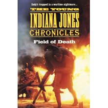FIELD OF DEATH #TV-2 (The Young Indiana Jones Chronicles, TV-2)