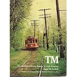 TM, the Milwaukee Electric Railway & Light Company (Central Electric Railfans Association. Bulletin 112) book cover