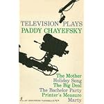 Television Plays by Paddy Chayefsky - The Bachelor Party, Printer's Measure, Holiday Song, The Big Deal, The Mother, Marty book cover
