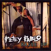 Raise Up by  Petey Pablo 