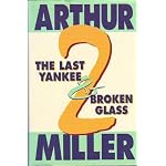 Broken Glass and the Last Yankee: Two Plays by Arthur Miller book cover