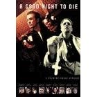 A Good Night to Die