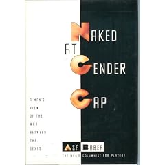 Naked at Gender Gap: A Man's View of the War Between the Sexes