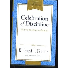 Celebration of Discipline: The Path to Spiritual Growth
