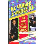 M.C. Hammer and Vanilla Ice: The Hip-Hop Never Stops book cover