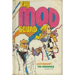 The Mod Squad Assignment: The Arranger by Richard Deming by Richard Deming by Richard Deming