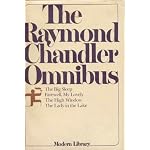 The Raymond Chandler Omnibus: The Big Sleep; Farewell, My Lovely; The High Window; The Lady in the Lake book cover