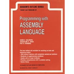 Schaum's Outline of Theory and Problems of Programming with Assembly Language