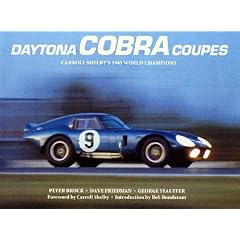 Daytona Cobra coupes: Carroll Shelby's 1965 world champions