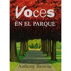 Voces en el Parque by  Anthony Browne and Carmen Esteva