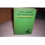 The road to Wildcat;: A tale of southern mountaine&hellip by Eleanor De La Vergne Risley