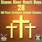 28 All Time Greatest Gospel Classics by Stones River Ranch Boys (Audio CD - 2006) - Import
