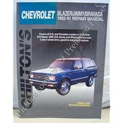 Chilton's Chevrolet Blazer/Jimmy/Bravada, 1982-91 Repair Manual (Chilton's Total Car Care Repair Manual)