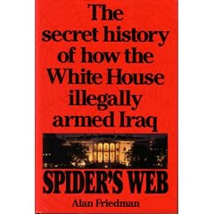 Spider's Web: The Secret History of How the White House Illegally Armed Iraq