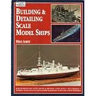 Click here to buy Building and Detailing Scale Model Ships: The Complete Guide to Building, Detailing, Scratchbuilding, and Modifying... by Mike Ashey.