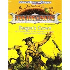 Dark Sun: Dragon's Crown AD&D 2nd Ed. Fantasy Roleplaying, Dark Sun, DSE1)