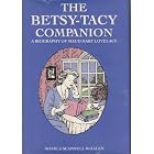 The Betsy-Tacy Companion: A Biography of Maud Hart Lovelace by  Sharla Scannell Whalen