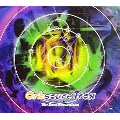 Orbscure Trax Rare Excursions by  orb 