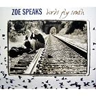 Birds Fly South by Zoe Speaks