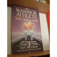 The Warrior Athlete:  Body, Mind & Spirit