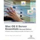 Apple Training Series: Mac OS X Server Essentials (2nd Edition) (Apple Training) by  Schoun Regan and David Pugh