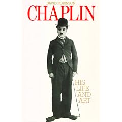 Chaplin: His Life and Art
