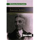 The Inventions of Amanda Jones: The Vacuum Method of Canning and Food Preservation (19th... by  Holly Cefrey