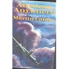 Anytime, anywhere;: A novel by Martin Caidin