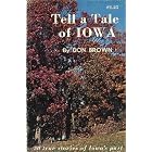 Click here to buy  Tell a tale of Iowa  by Don Doyle Brown.