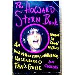 The Howard Stern Book: An Unauthorized, Unabashed, Uncensored Fan's Guide book cover