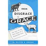 From disgrace to grace: The story of the "black sheep" of a respectable family before and after conversion book cover