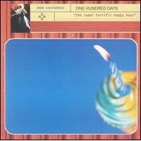 Super Terrific Happy Hour by One Hundred Days (Audio CD - 2000)