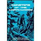 Click here to buy Monsters of the Northwoods by  Paul Bartholomew, Robert Bartholomew, William Brann, and Bruce Hallenbeck.