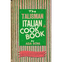 The Talisman Italian Cook Book, Special Edition Printed for Ronzoni Macaroni Co., Inc.