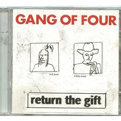 Return the Gift by  Gang of Four 