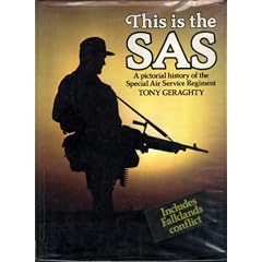 This Is the Sas: A Pictorial History of the Special Air Service Regiment