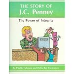 The Story of J. C. Penney: The Power of Integrity book cover