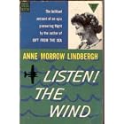 Listen! the Wind by Anne Morrow Lindbergh