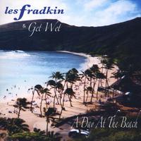 A Day At The Beach by Les Fradkin & Get Wet