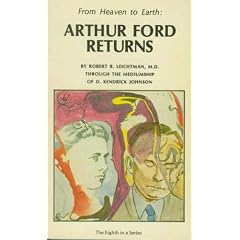 Arthur Ford Returns (From Heaven to Earth)
