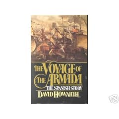The Voyage of the Armada: The Spanish Story