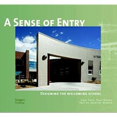 A Sense of Entry: Designing the Welcoming School