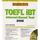 Barron's TOEFL iBT Internet-Based Test 2008 12th Edition with CD-ROM by  Pamela Sharpe Ph.D.