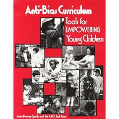 Anti-Bias Curriculum: Tools for Empowering Young Children (NAEYC, No. 242)